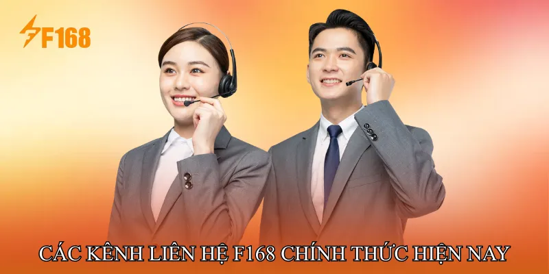 Các kênh liên hệ F168 chính thức hiện nay