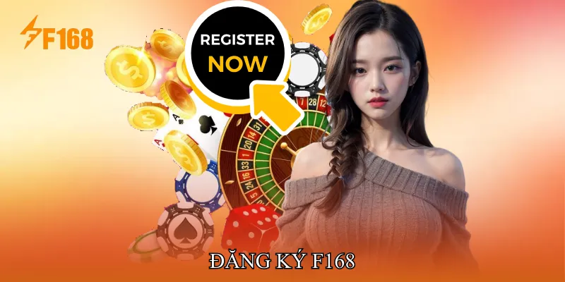 Đăng Ký F168 Thao Tác Nhanh Gọn, Bảo Mật Tuyệt Đối